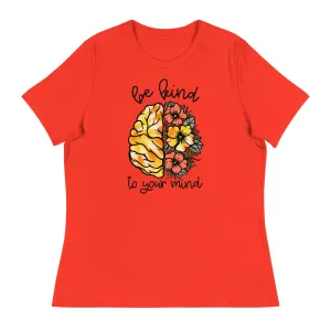 Be Kind To Your Mind Shirt - Women's T-Shirt