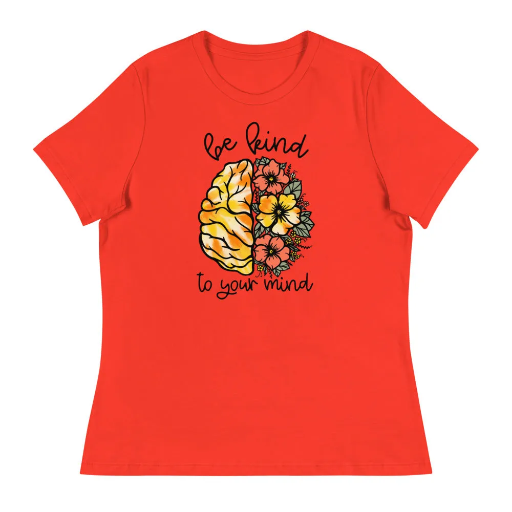 Be Kind To Your Mind Shirt - Women's T-Shirt