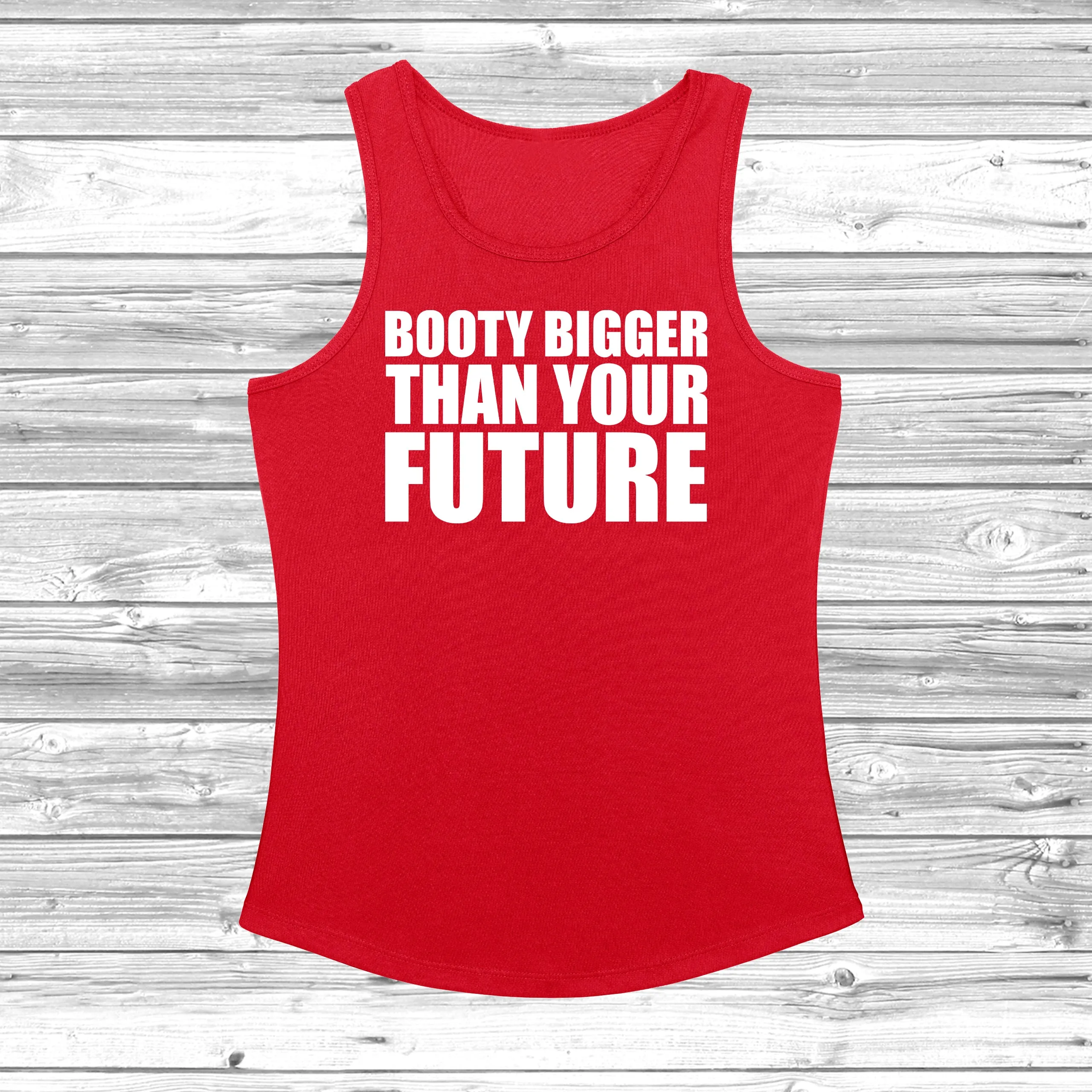 Booty Bigger Than Your Future Women's Cool Vest