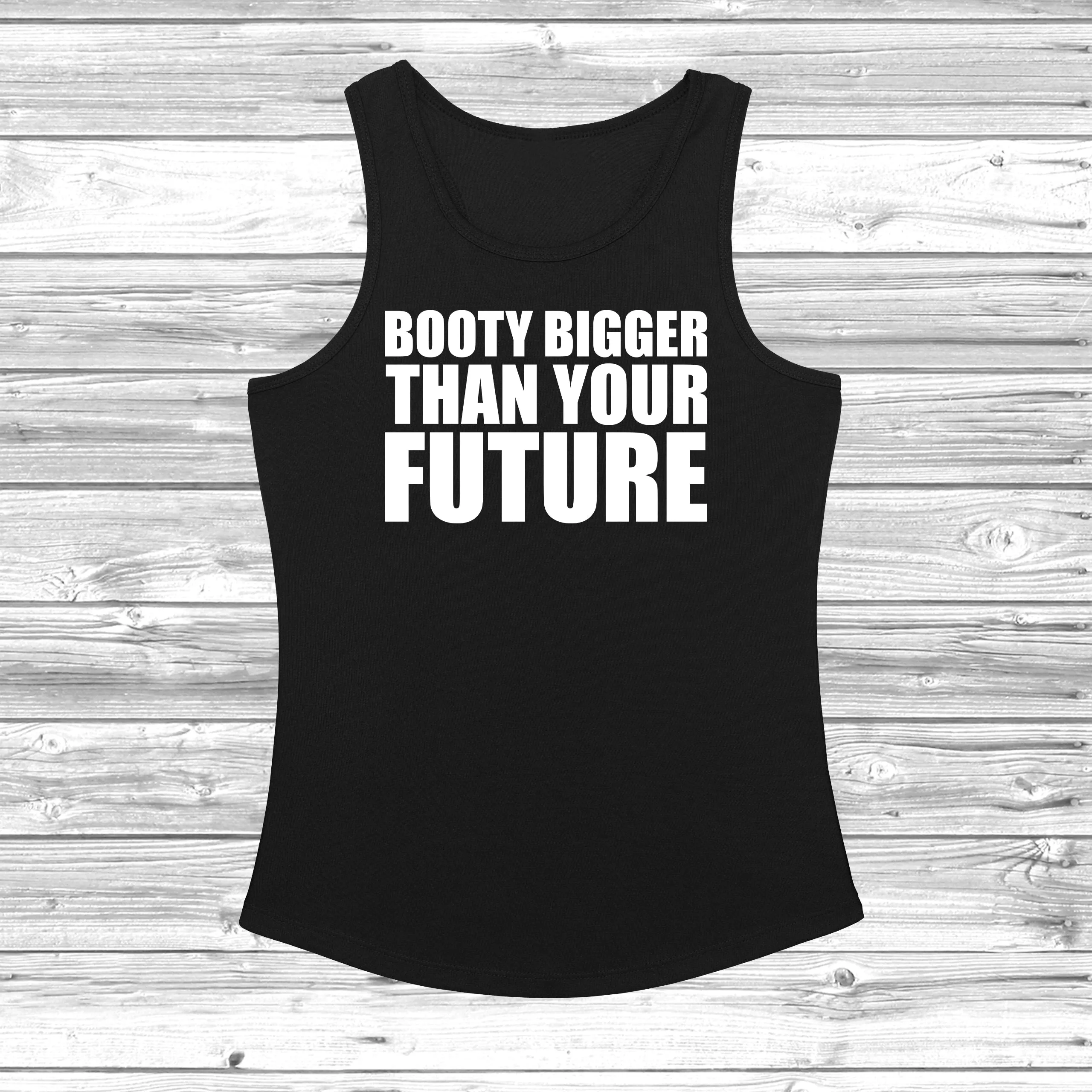 Booty Bigger Than Your Future Women's Cool Vest