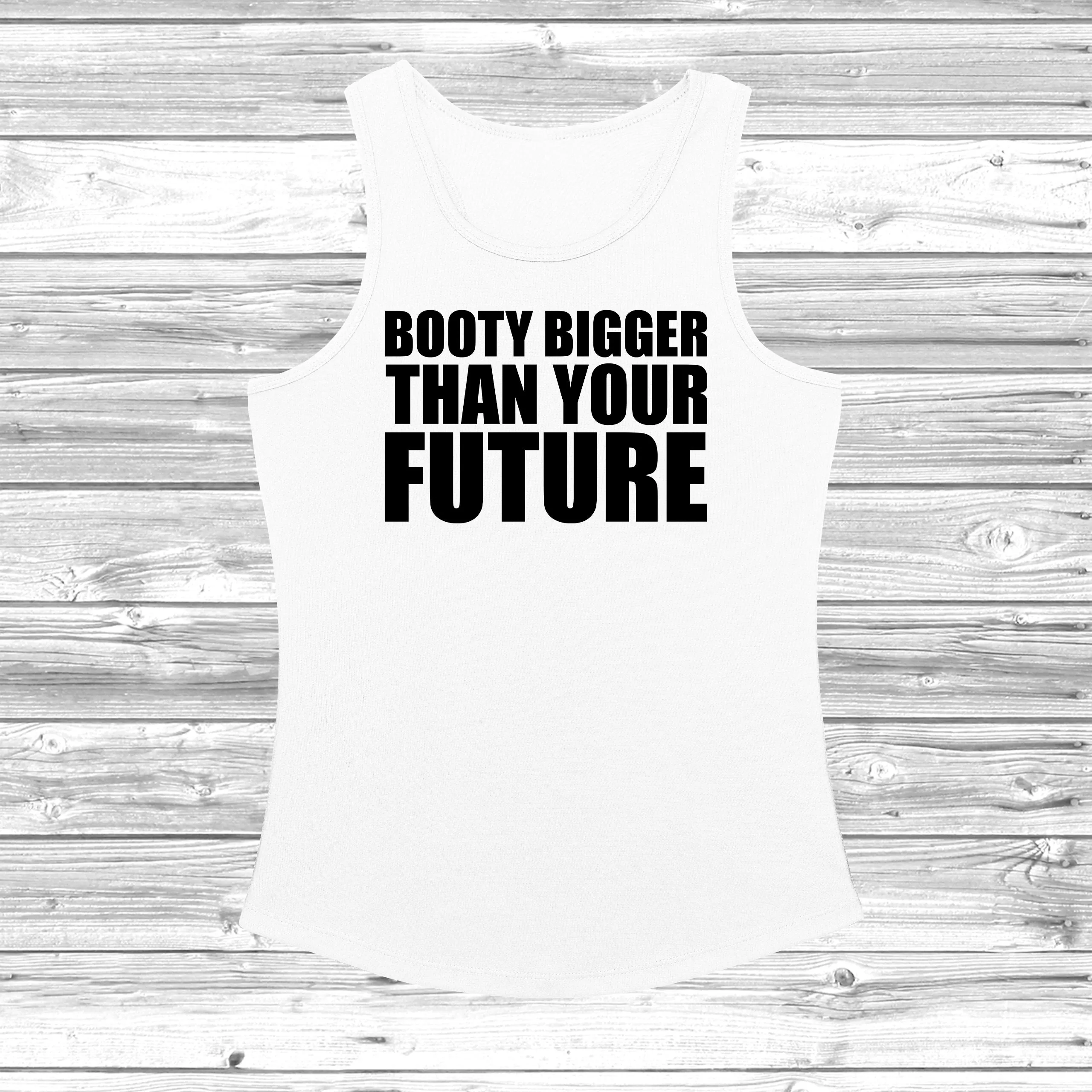 Booty Bigger Than Your Future Women's Cool Vest