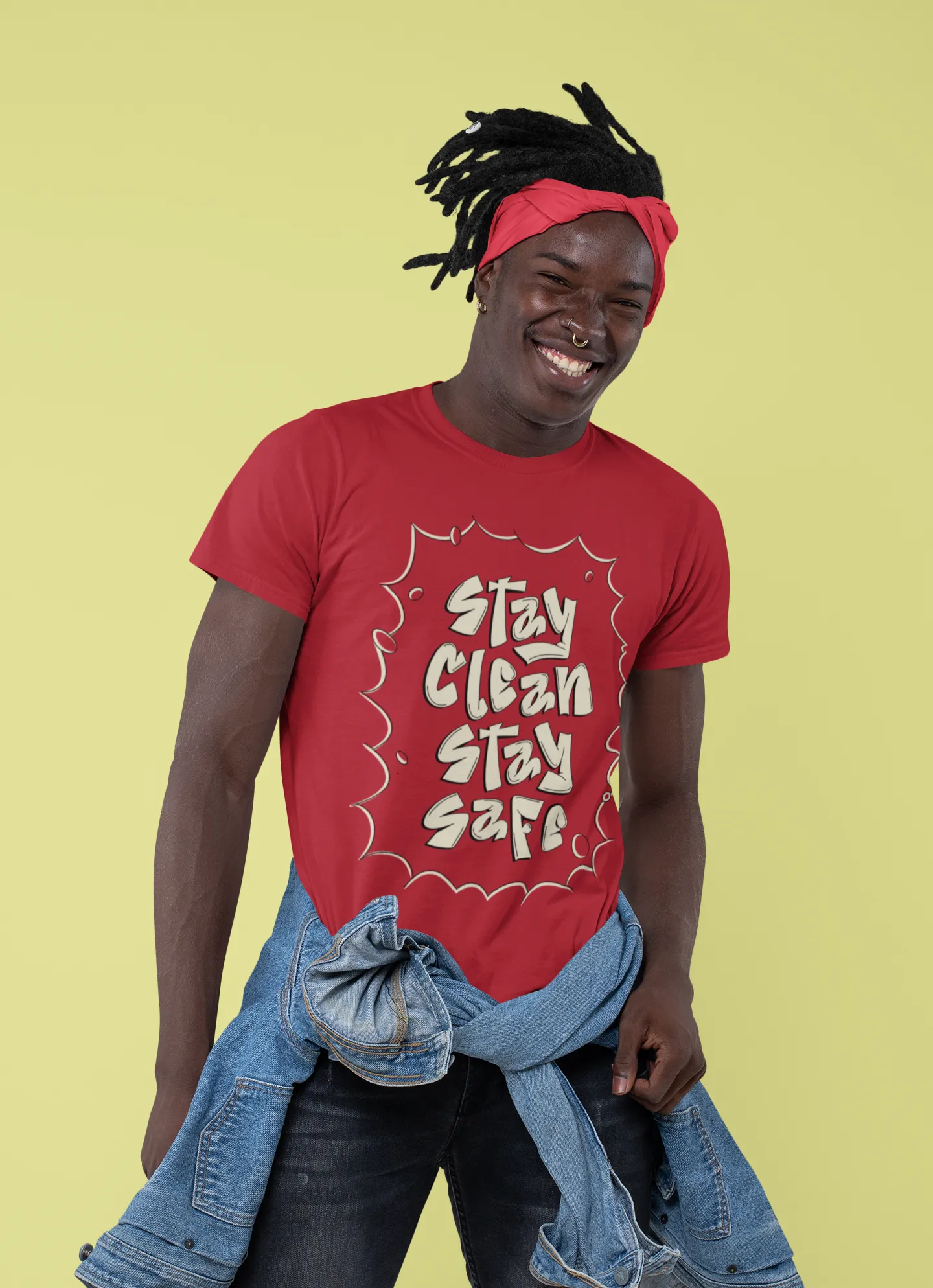 Stay Clean Stay Safe - Unisex T-Shirt