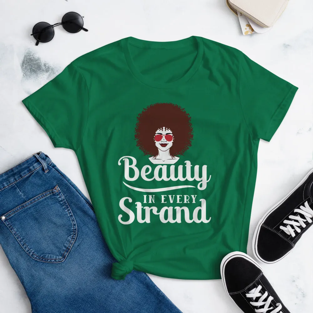 THERE'S BEAUTY IN EVERY STRAND Women's short sleeve t-shirt