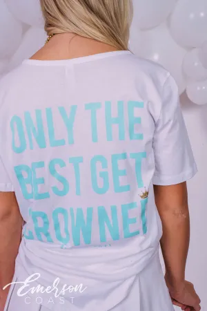 Zeta Only The Best Get Crowned Bid Day Notch Tee